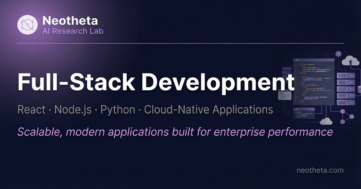 Full-Stack Development Services - Neotheta - AI Research Lab