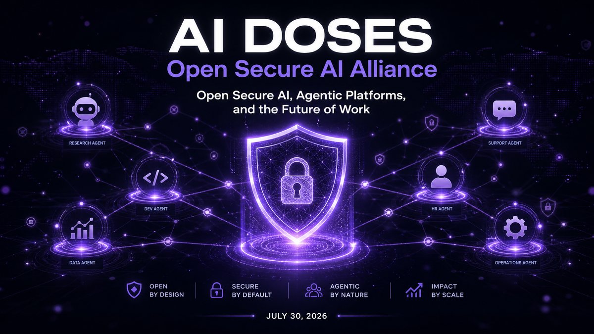 AI Doses Hero - Open Secure AI Agentic Platforms Future of Work Jul 2026