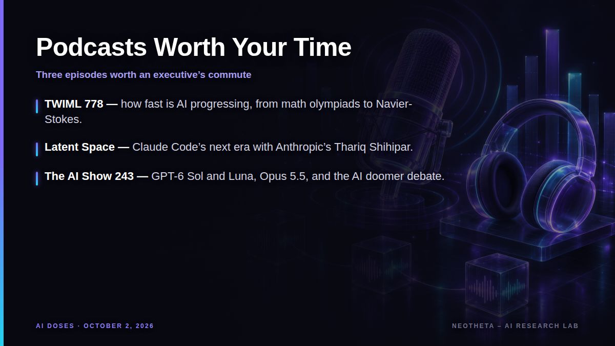 AI Doses Section 5 - Podcasts Worth Your Time October 2026